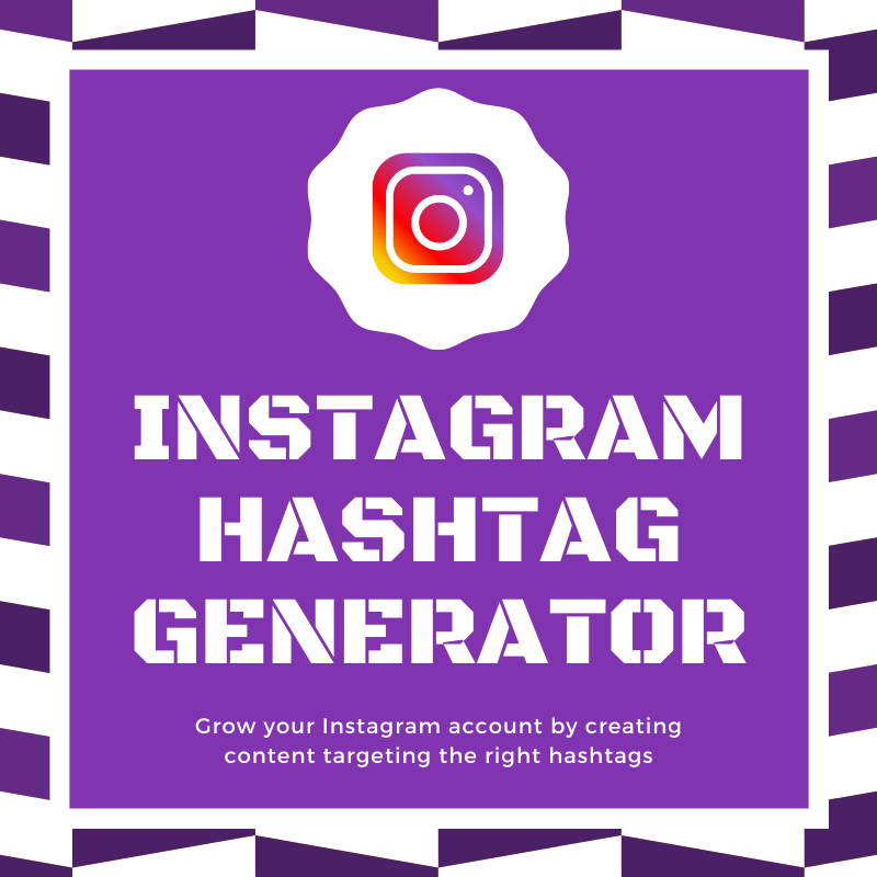 Instagram HashTag Generator Grow Your Instagram Audience