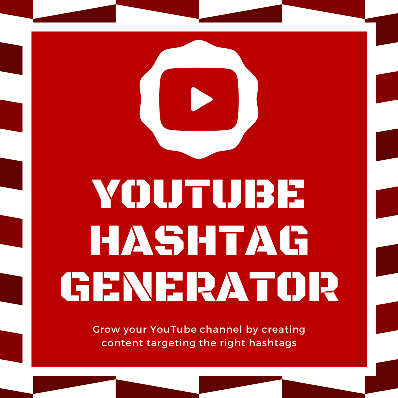YouTube HashTag Generator - Optimize Your Videos & Channel
